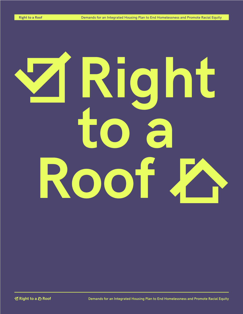 Right to a Roof: Demands for an Integrated Housing Plan to End