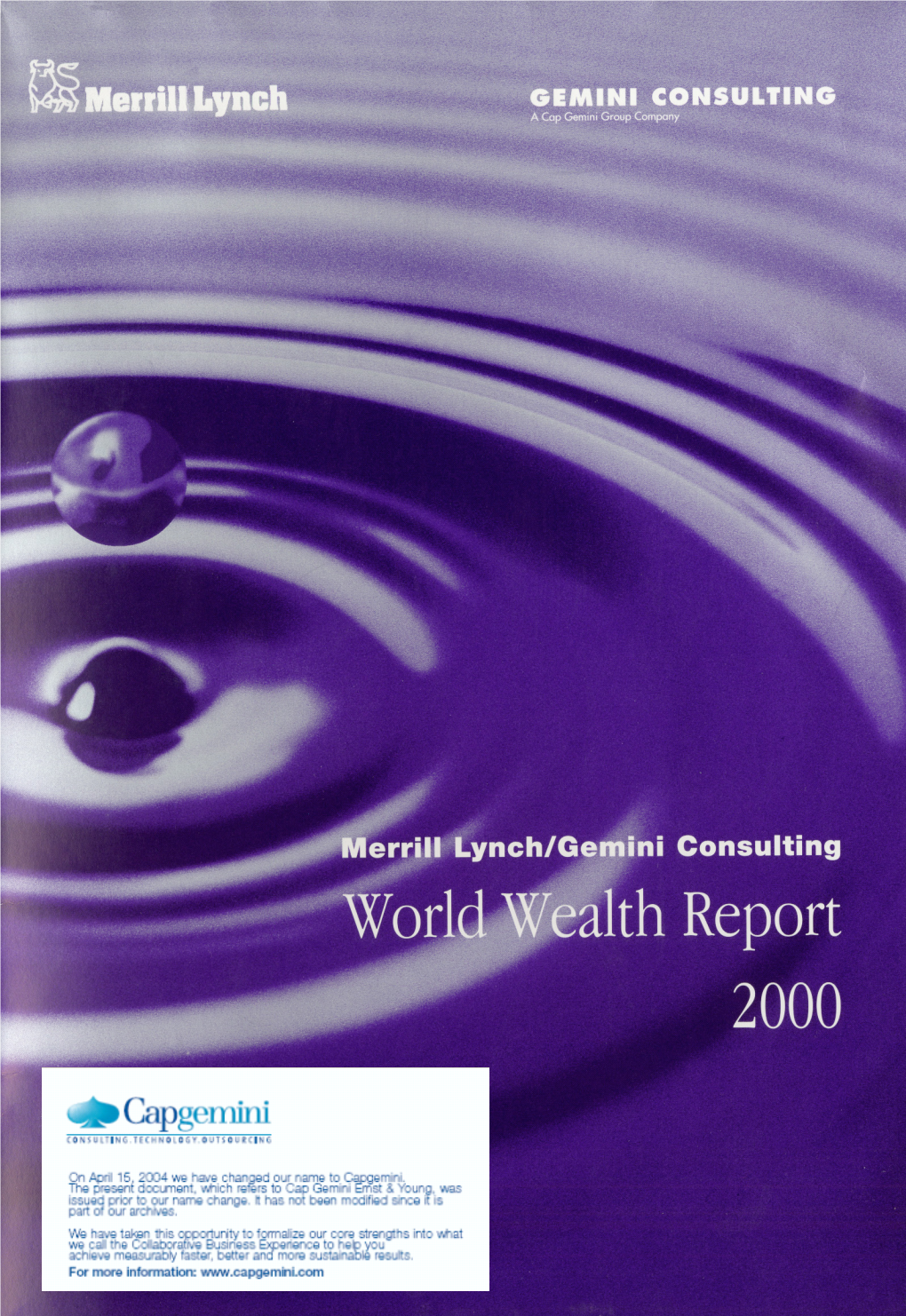 World Wealth Report 2000 1 Merrill Lynch/Gemini Consulting World Wealth Report 2000: Key Findings