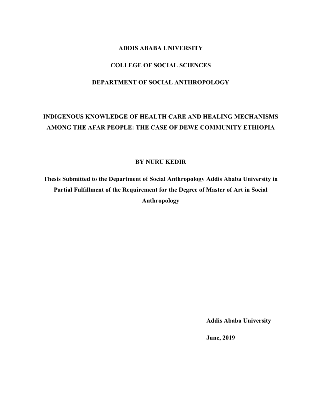 Addis Ababa University College of Social Sciences Department of Social Anthropology Indigenous Knowledge of Health Care and Heal