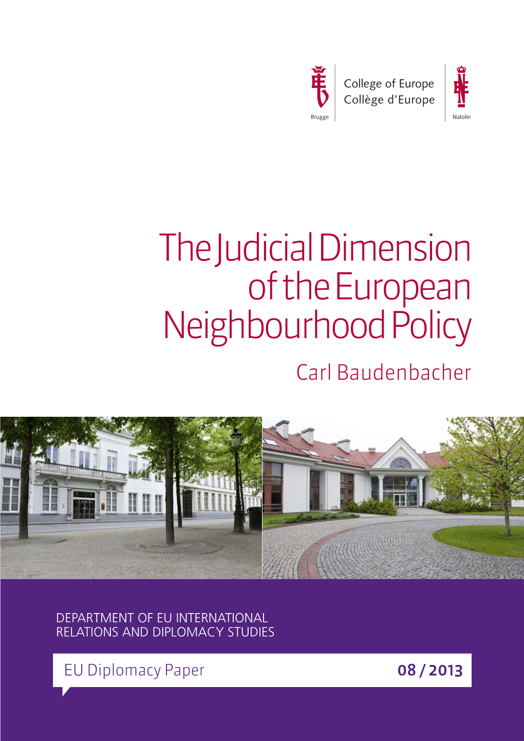 The Judicial Dimension of the European Neighbourhood Policy Carl Baudenbacher