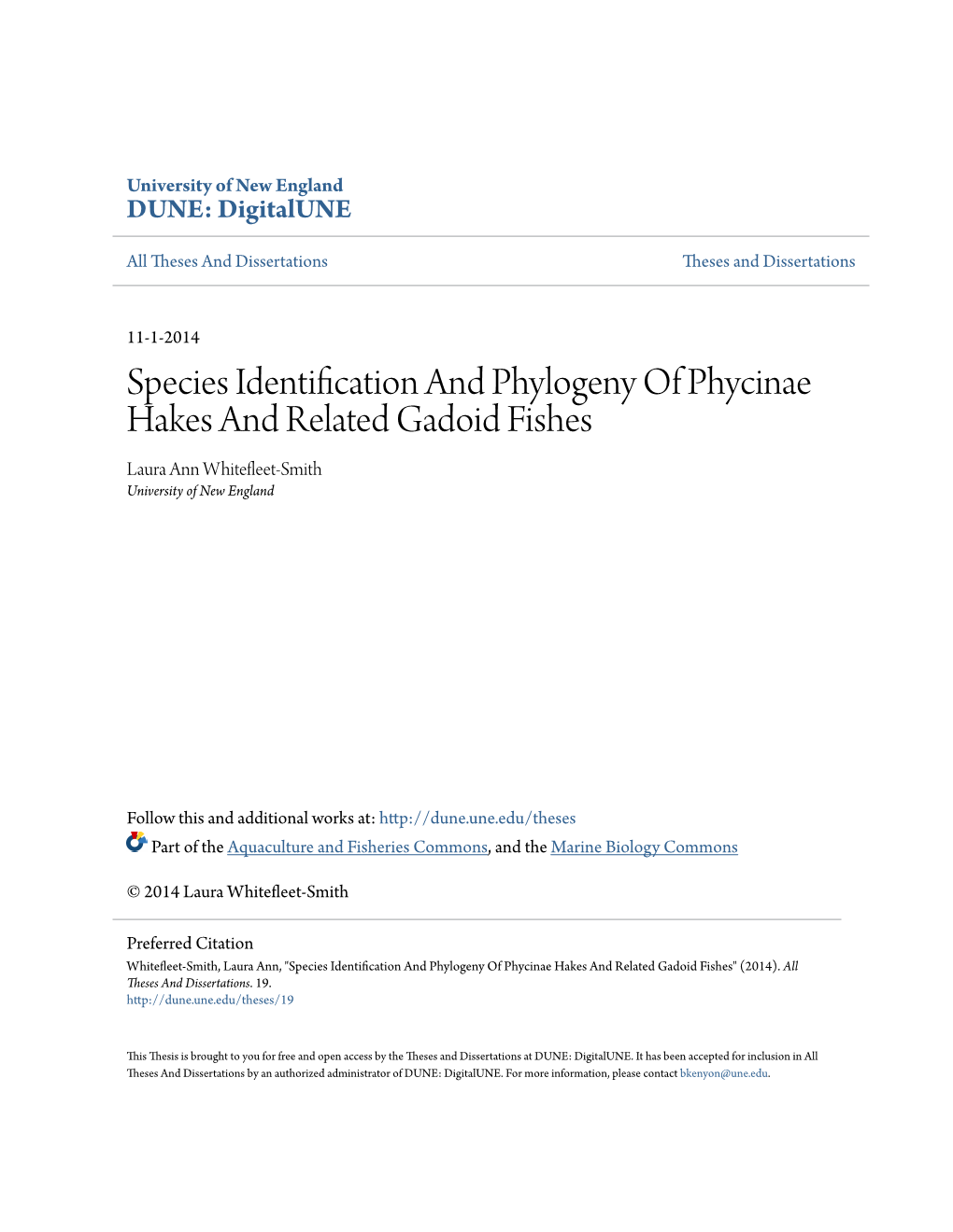 Species Identification and Phylogeny of Phycinae Hakes and Related Gadoid Fishes Laura Ann Whitefleet-Smith University of New England