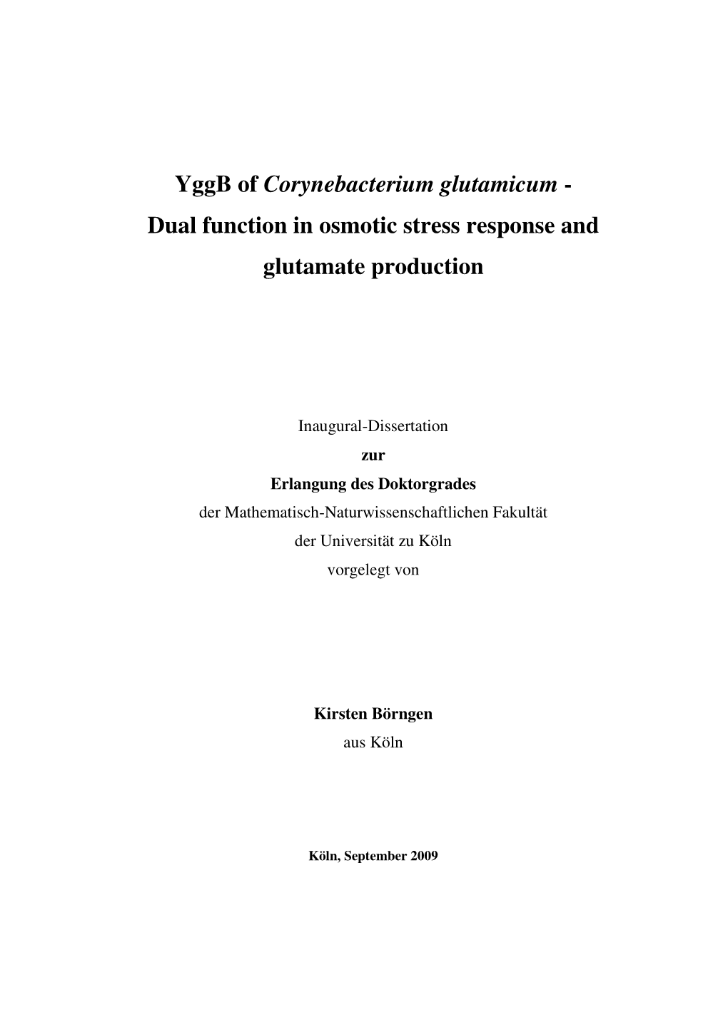 Yggb of Corynebacterium Glutamicum - Dual Function in Osmotic Stress Response and Glutamate Production