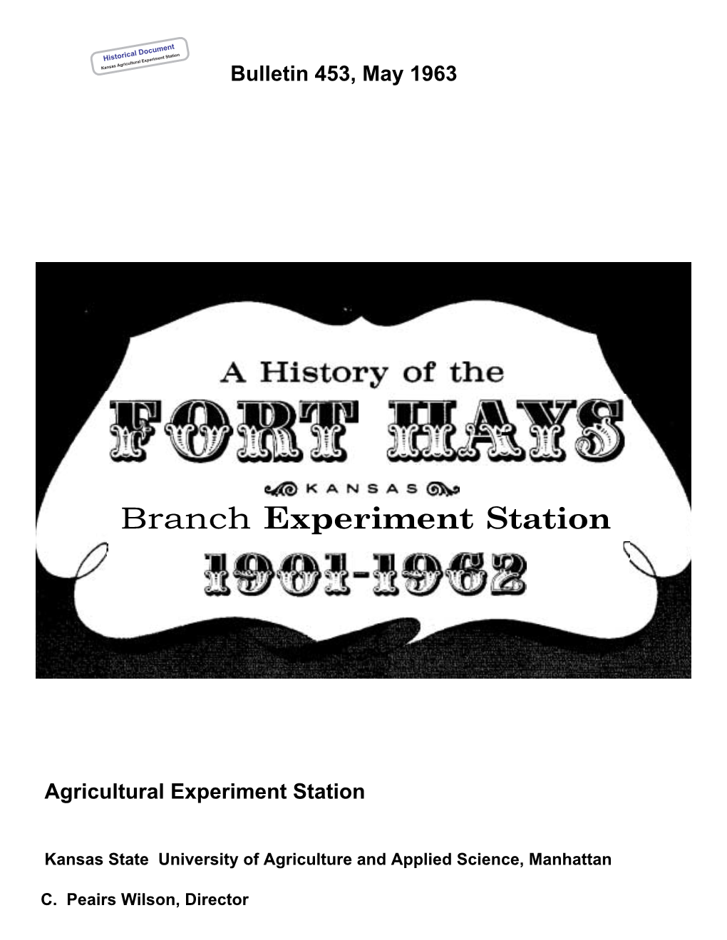 SB453 1963 a History of the Fort Hays Kansas Branch Experiment Station