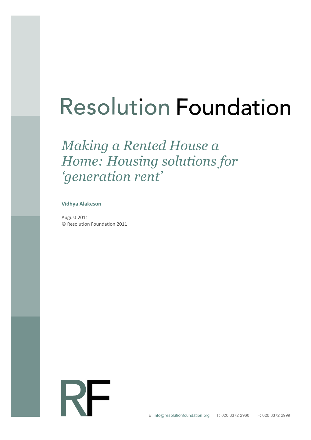 Making a Rented House a Home: Housing Solutions for 'Generation