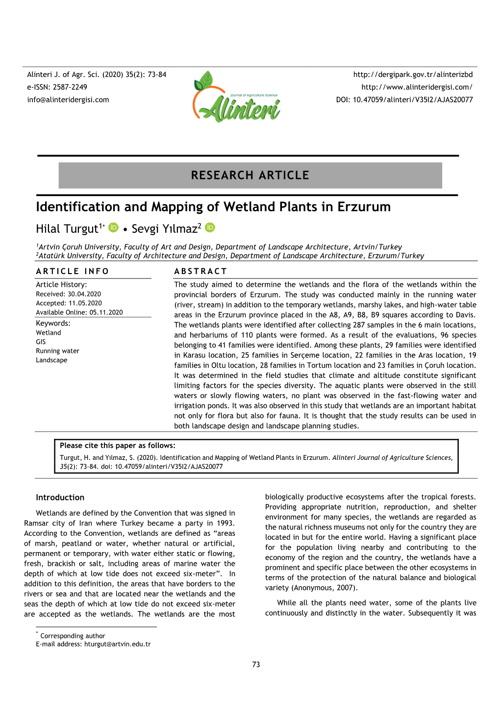 Identification and Mapping of Wetland Plants in Erzurum Hilal Turgut1* • Sevgi Yılmaz2
