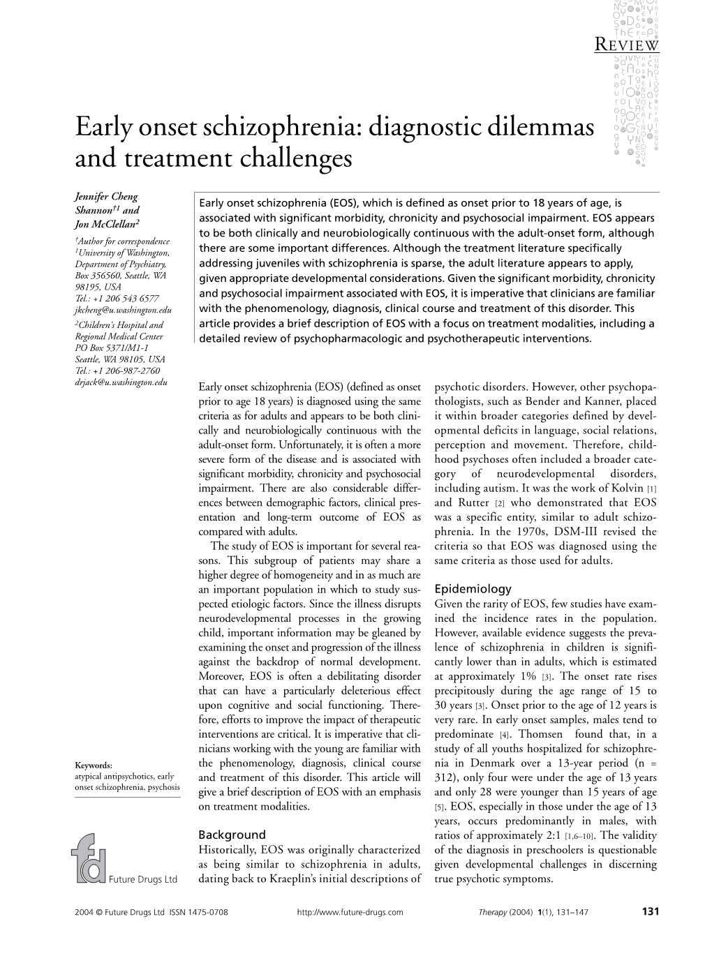 Early Onset Schizophrenia: Diagnostic Dilemmas and Treatment Challenges