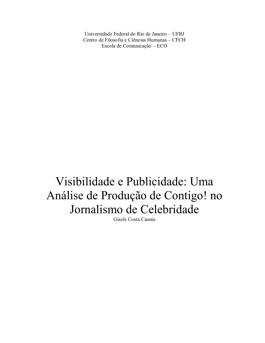 Uma Análise De Produção De Contigo! No Jornalismo De Celebridade Gisele Costa Cassús