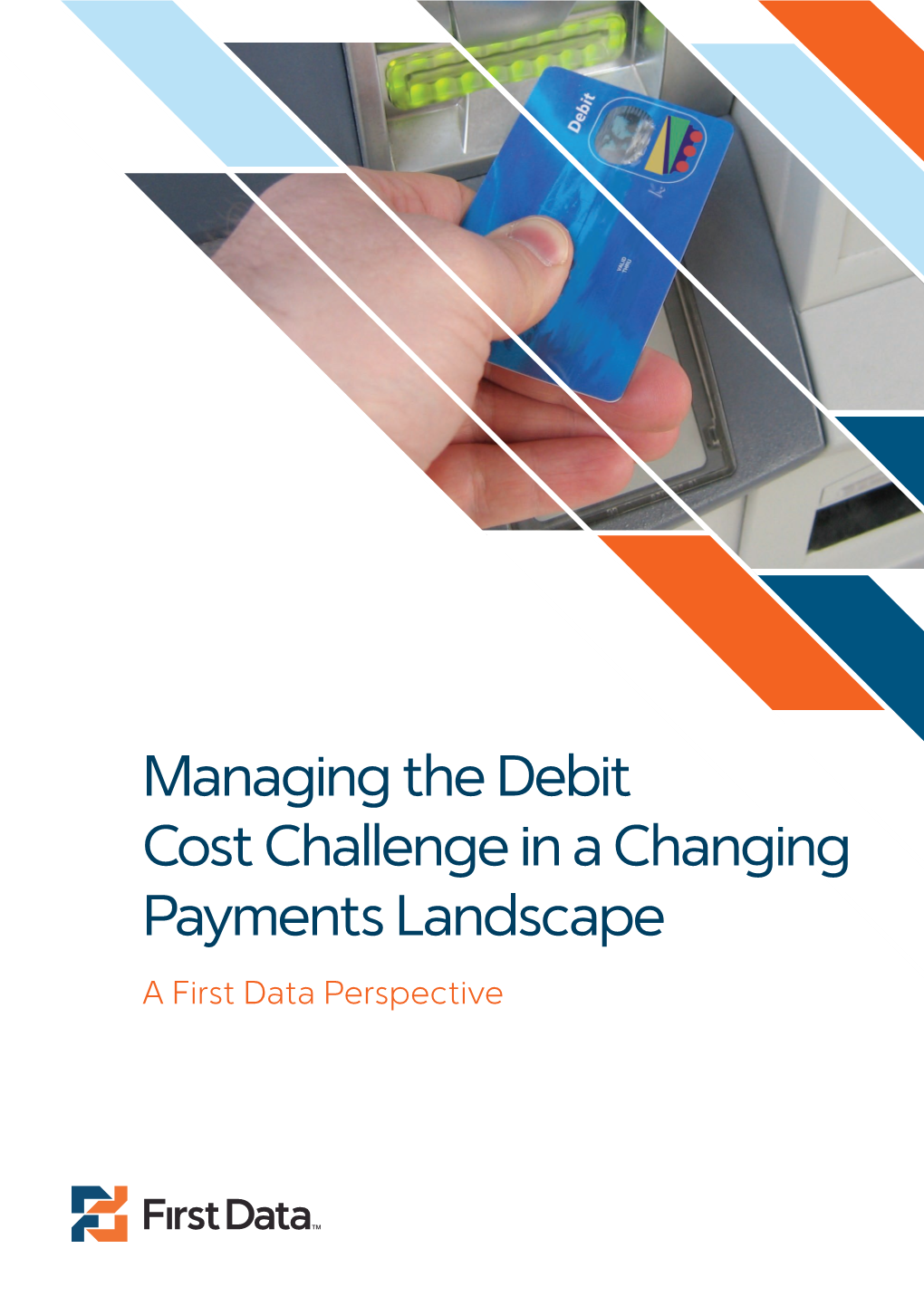 Managing the Debit Cost Challenge in a Changing Payments Landscape