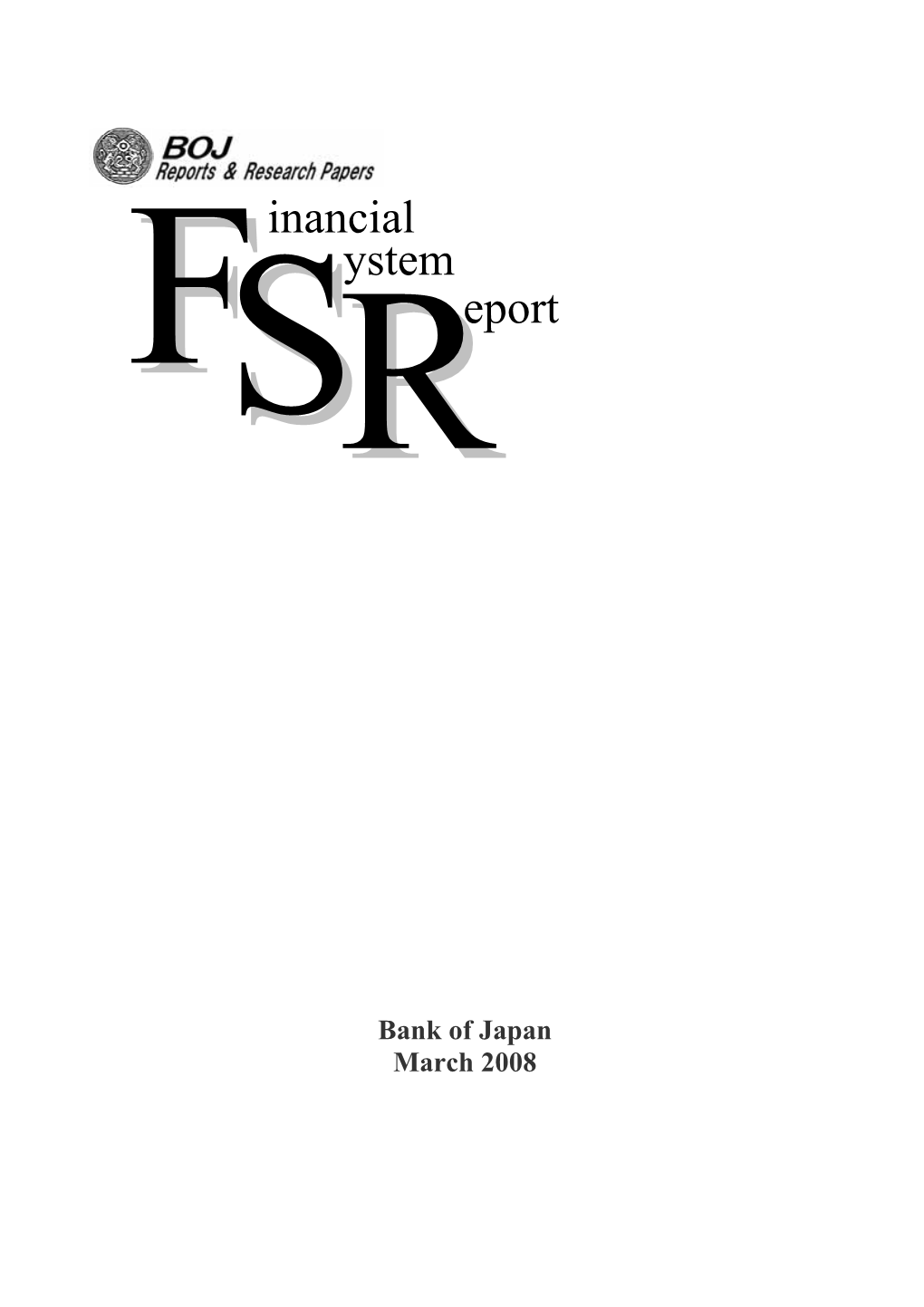 Financial System Report Bank of Japan March 2008