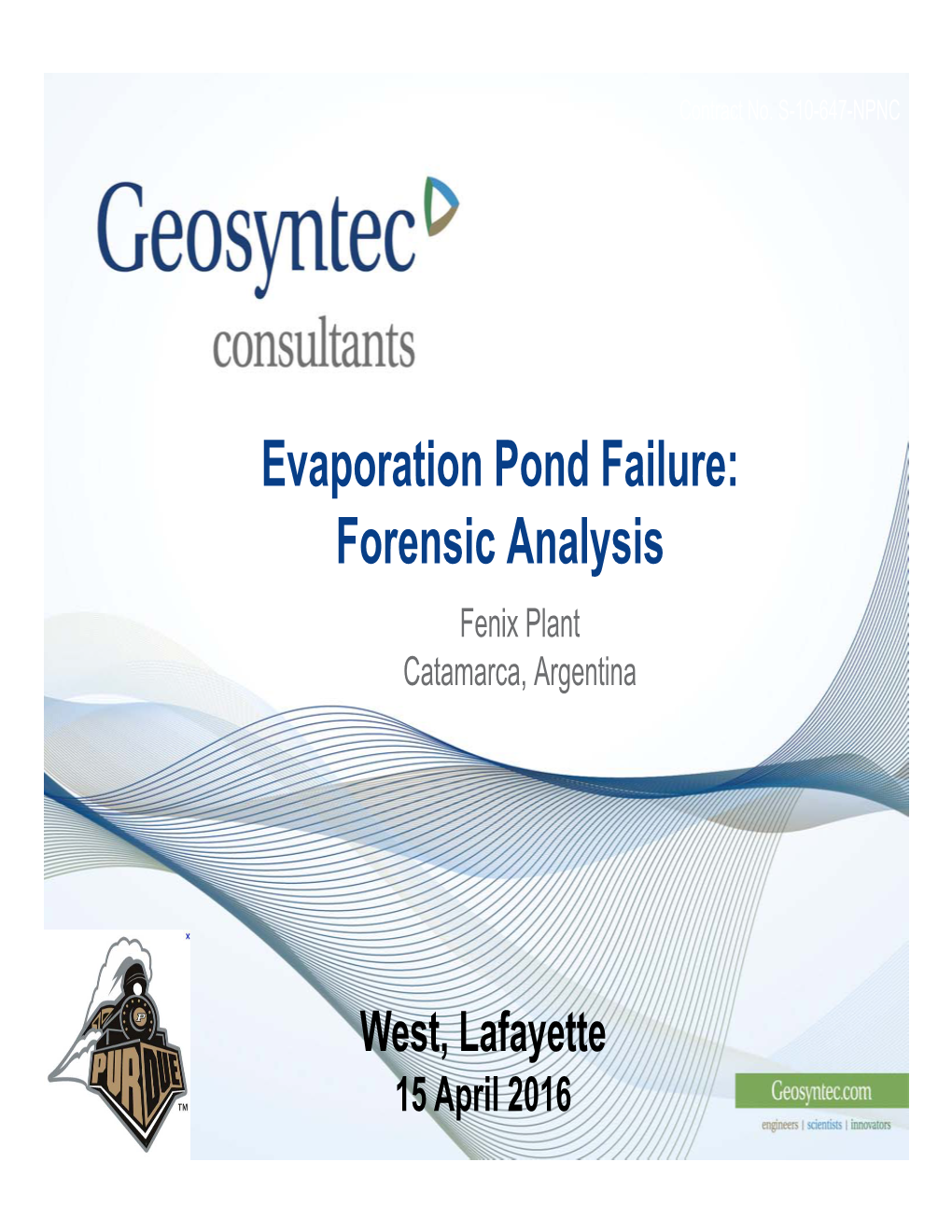 Evaporation Pond Failure: Forensic Analysis Fenix Plant Catamarca, Argentina