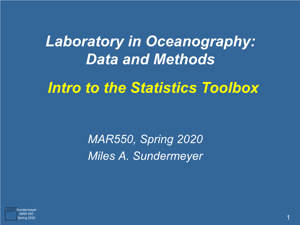 Laboratory in Oceanography: Data and Methods Intro to the Statistics
