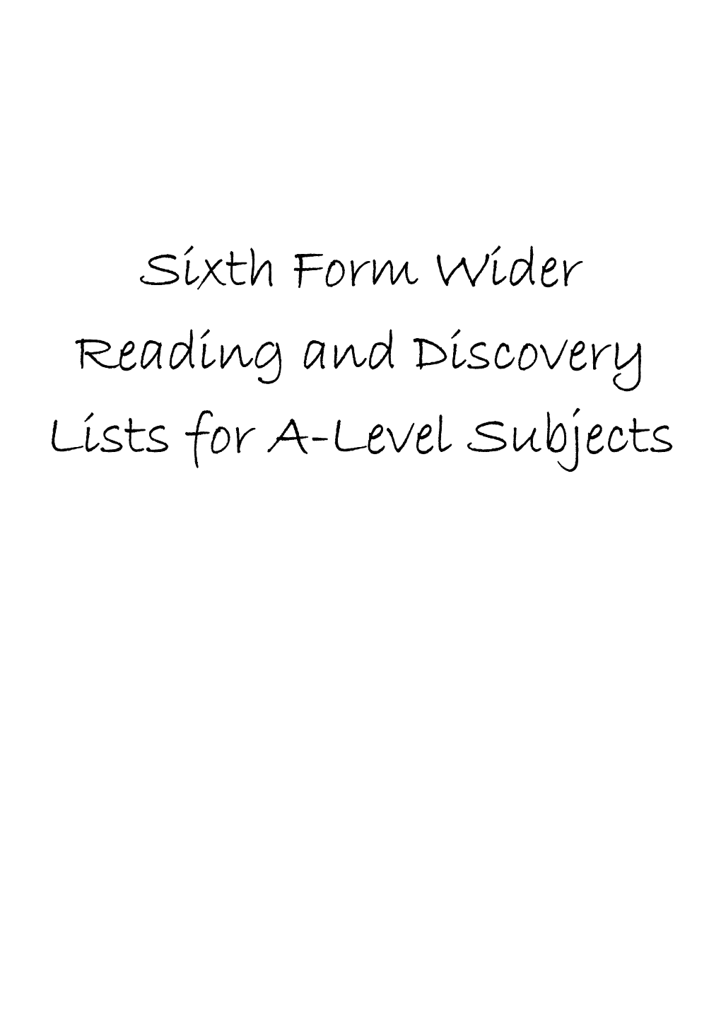 Sixth Form Wider Reading and Discovery Lists for A-Level Subjects