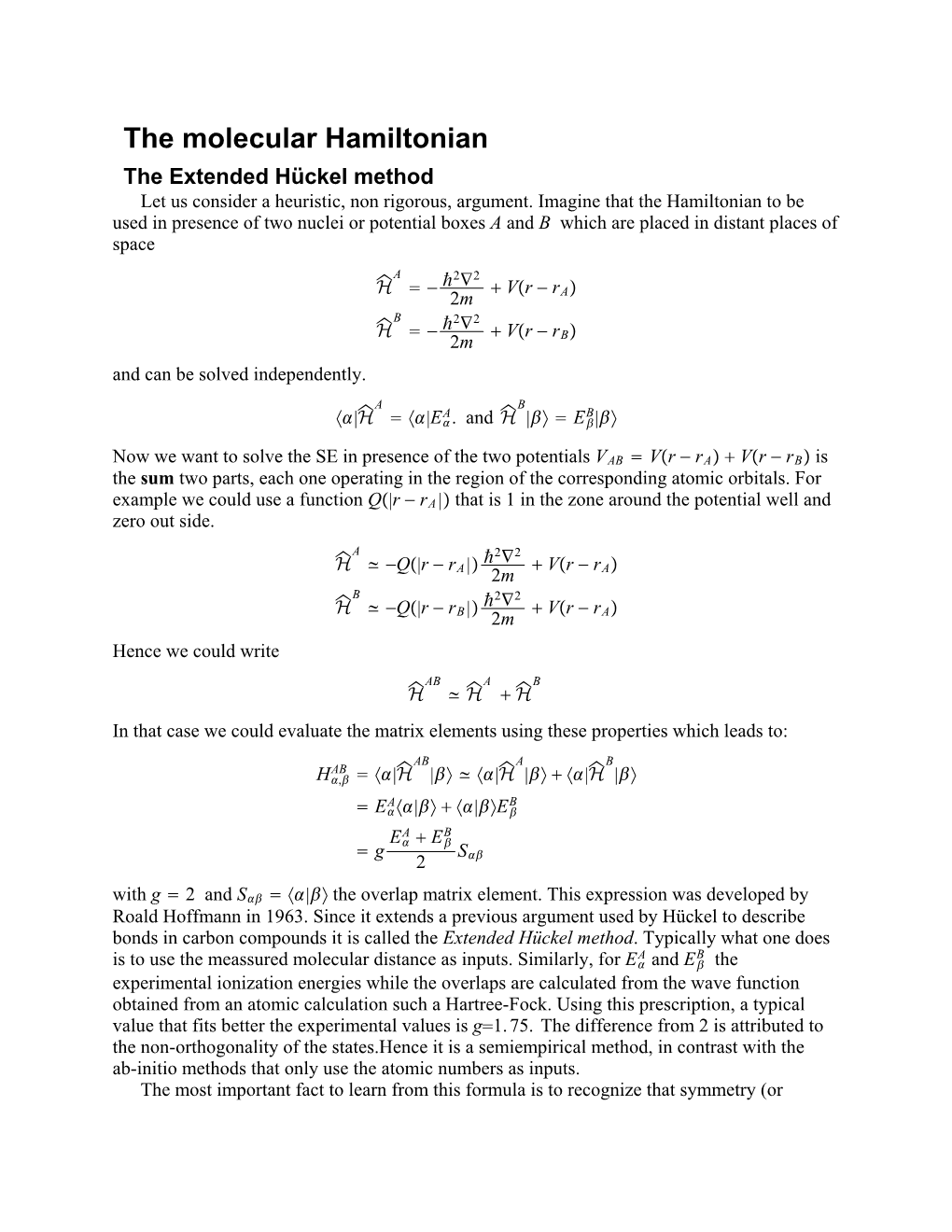 The Molecular Hamiltonian the Extended Hückel Method Let Us Consider a Heuristic, Non Rigorous, Argument