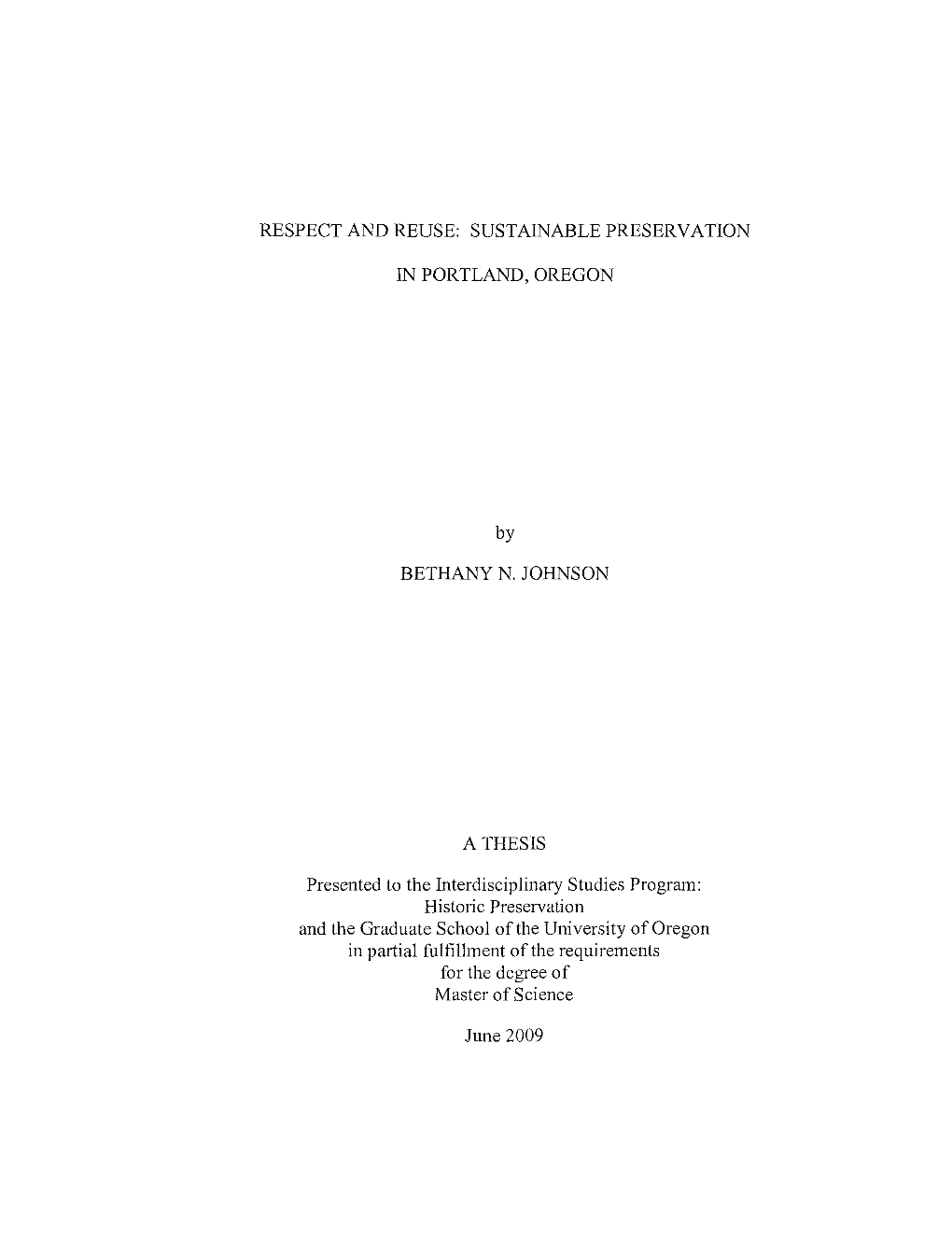 Respect and Reuse: Sustainable Preservation in Portland, Oregon," a Thesis Prepared By