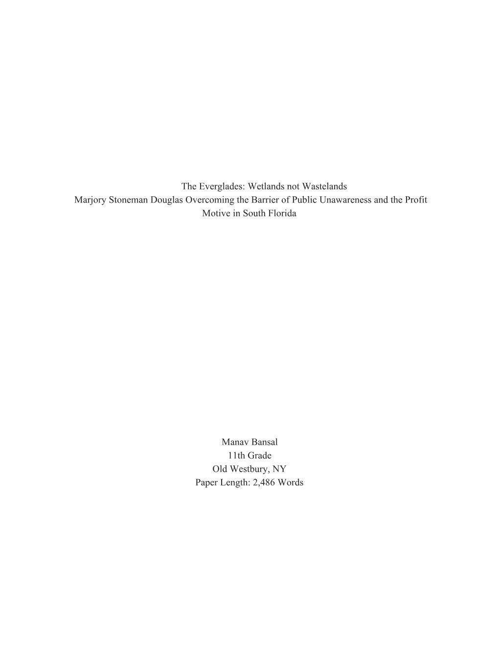 Wetlands Not Wastelands Marjory Stoneman Douglas Overcoming the Barrier of Public Unawareness and the Profit Motive in South Florida
