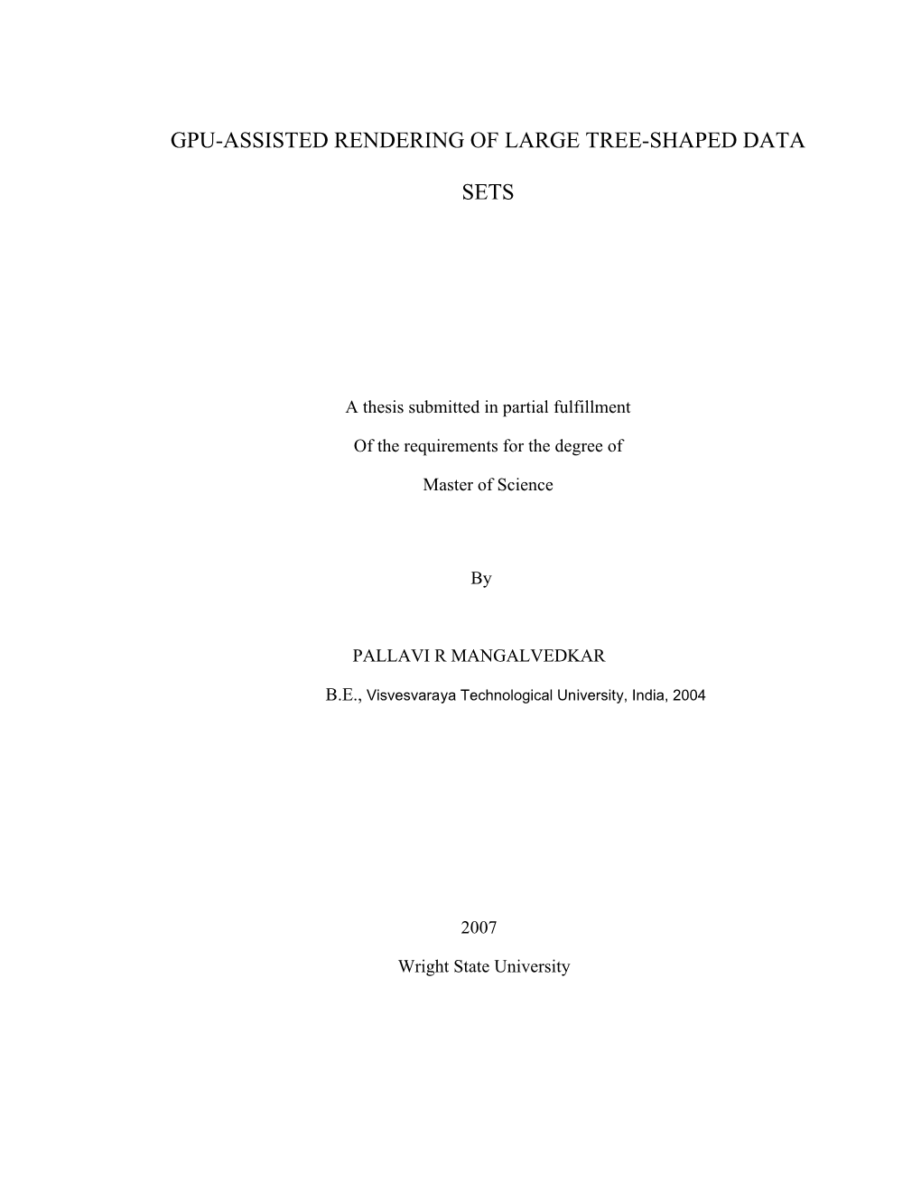 GPU-Assisted Rendering of Large Tree-Shaped Data Sets BE ACCEPTED in PARTIAL FULFILLMENT of the REQUIREMENTS for the DEGREE of Master of Science