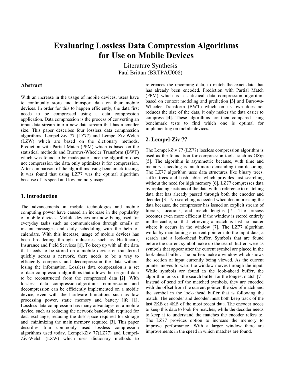 Evaluating Lossless Data Compression Algorithms for Use on Mobile Devices Literature Synthesis Paul Brittan (BRTPAU008)