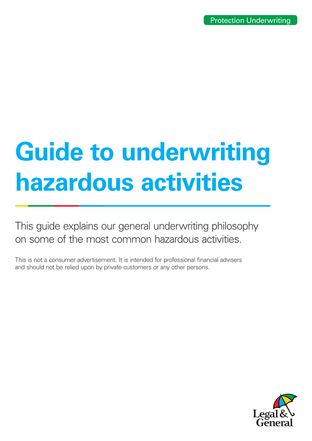 Guide to Underwriting Hazardous Activities