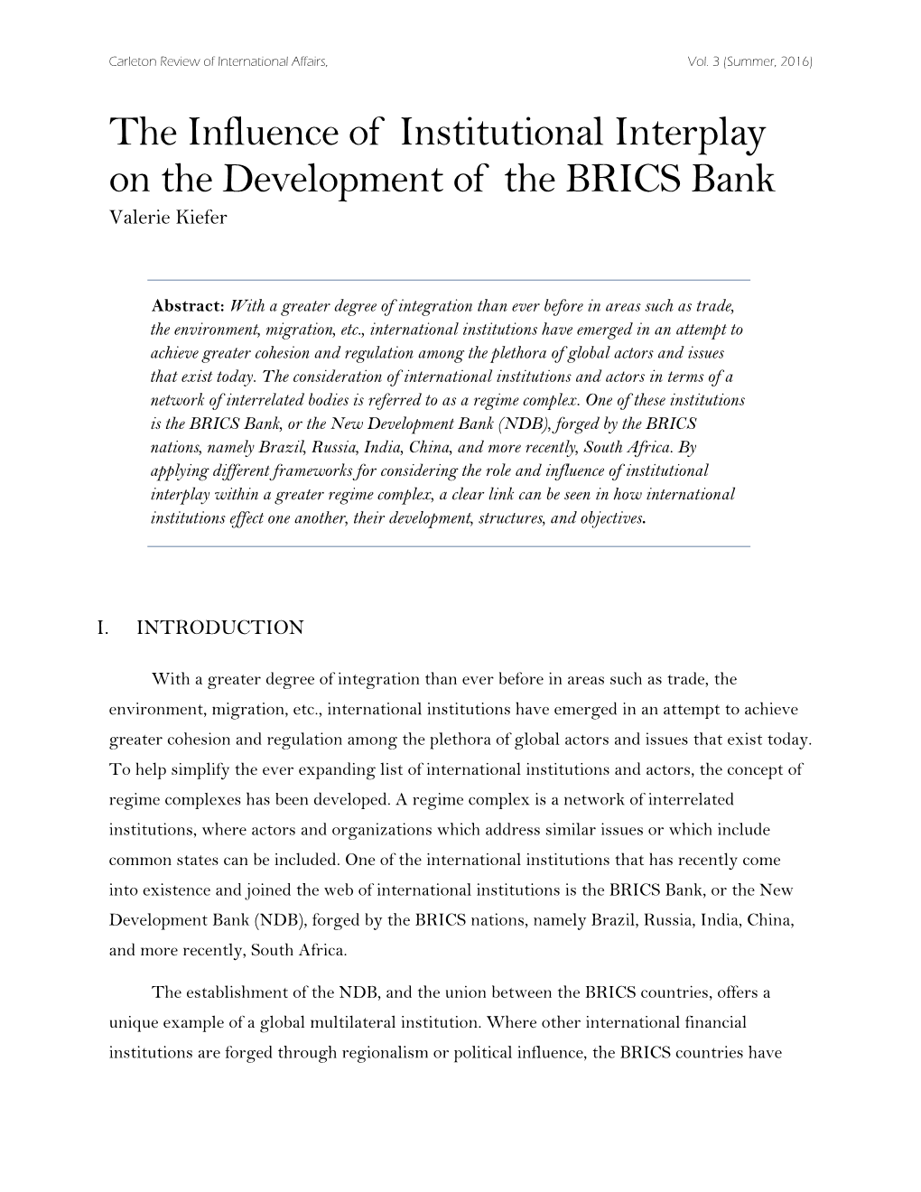 The Influence of Institutional Interplay on the Development of the BRICS Bank Valerie Kiefer