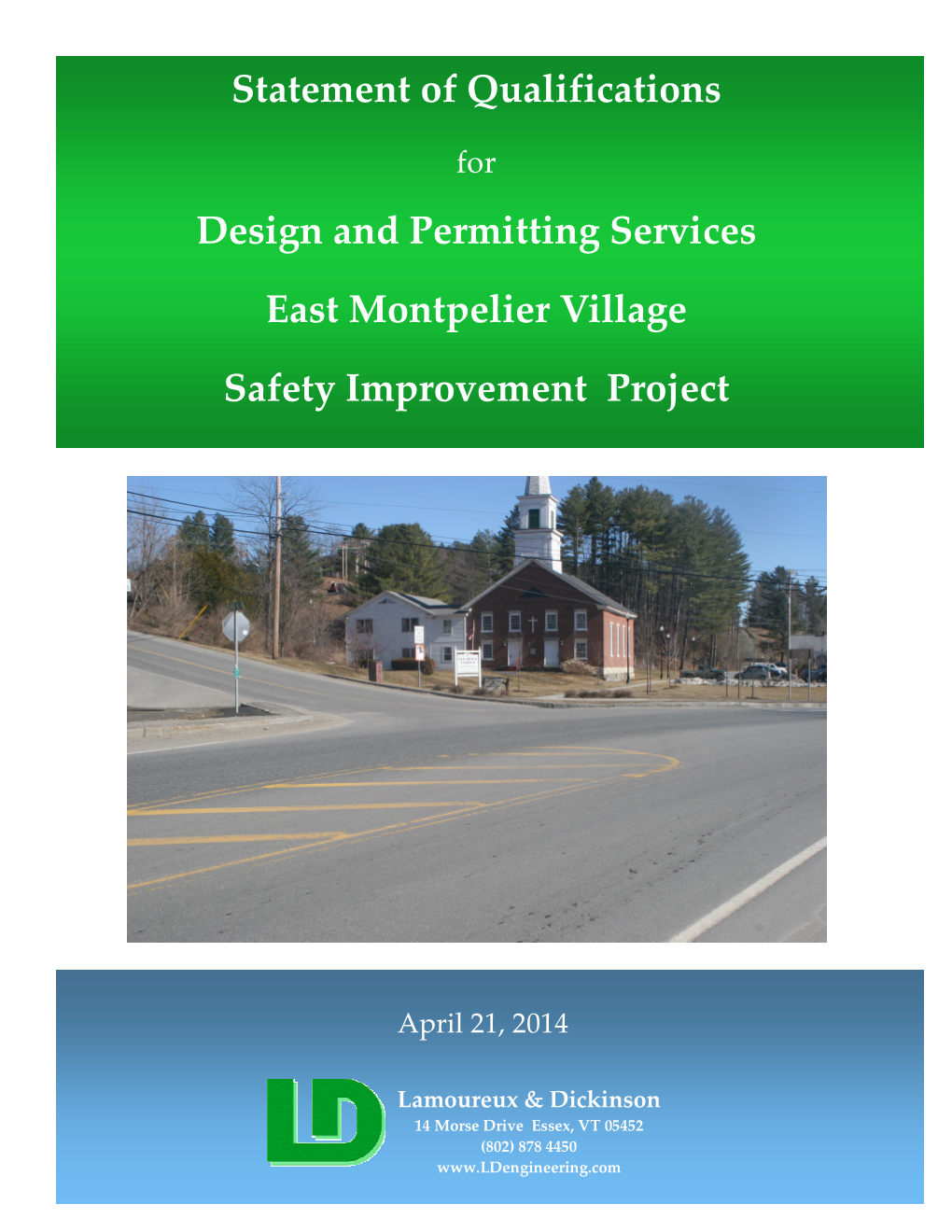 Statement of Qualifications Design and Permitting Services East Montpelier Village Safety Improvement Project