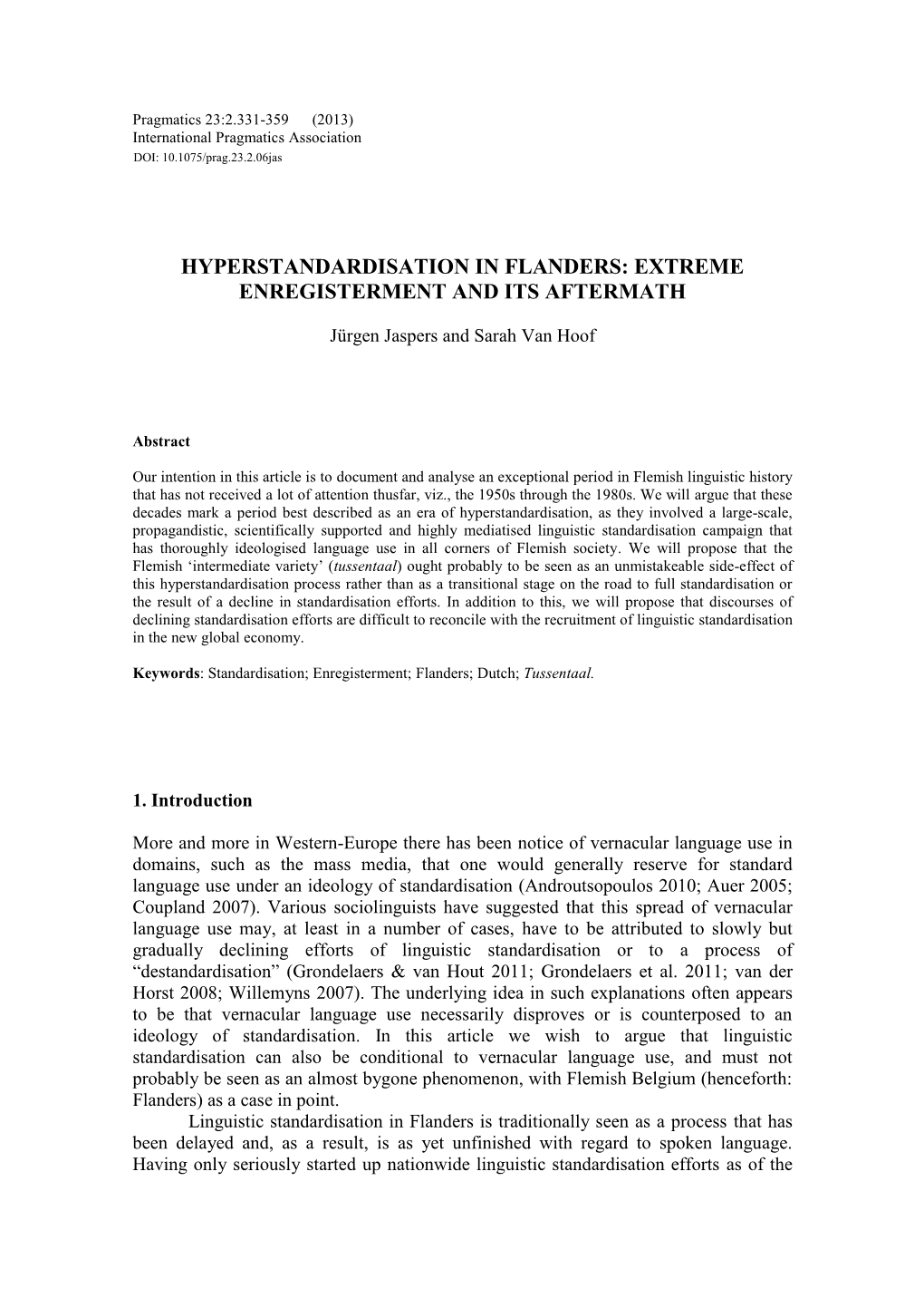 Extreme Enregisterment and Its Aftermath