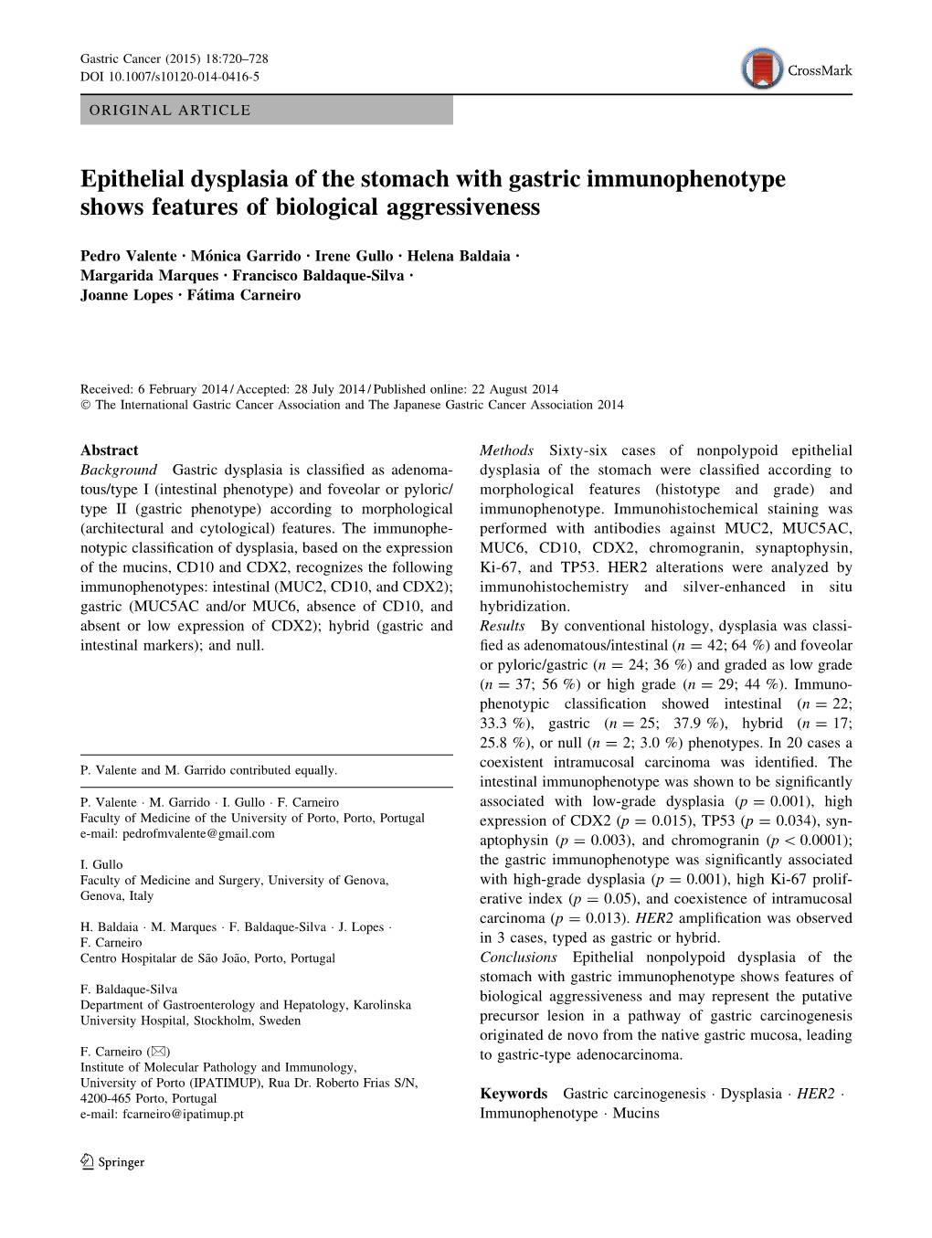 Epithelial Dysplasia of the Stomach with Gastric Immunophenotype Shows Features of Biological Aggressiveness