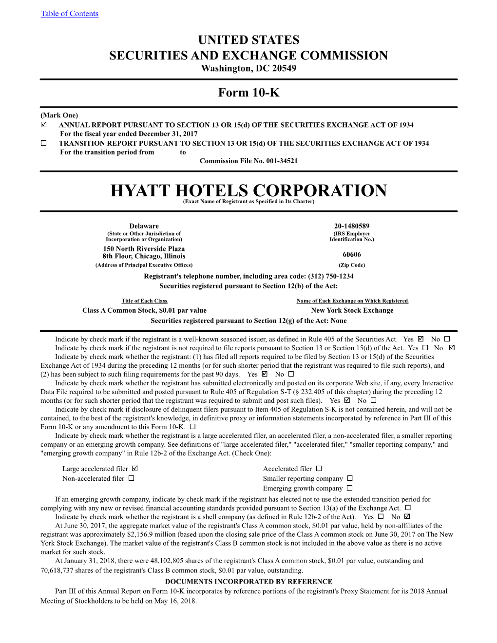 HYATT HOTELS CORPORATION (Exact Name of Registrant As Specified in Its Charter)