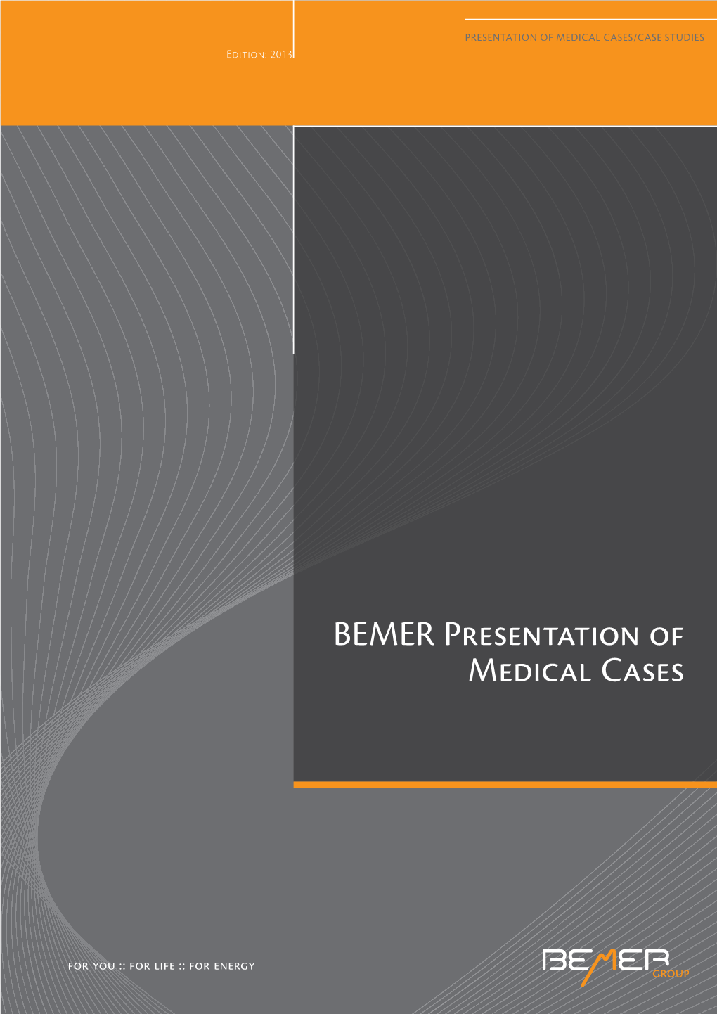 BEMER Presentation of Medical Cases LECTURES on CLINICAL EXPERIENCES USING BEMER THERAPY