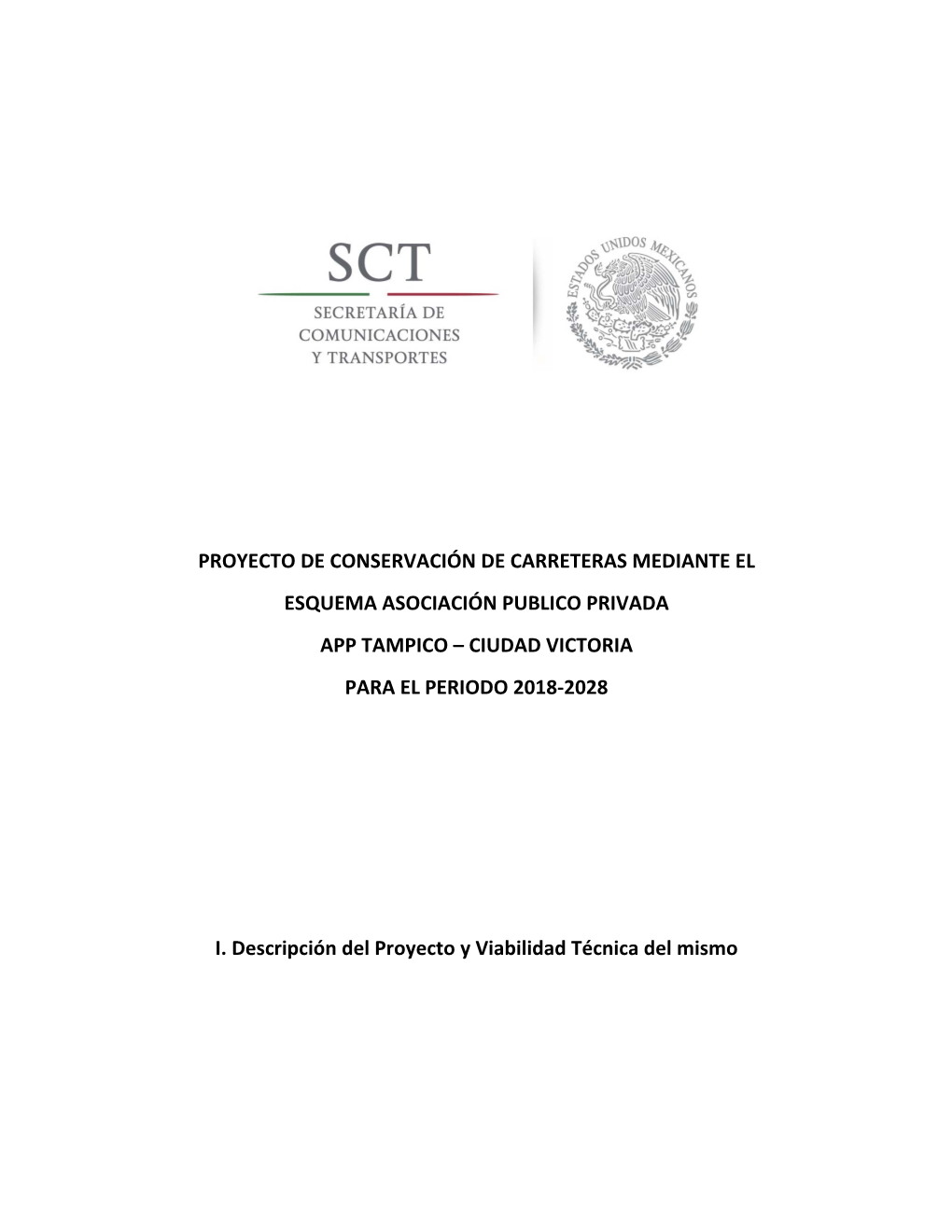 Proyecto De Conservación De Carreteras Mediante El Esquema Asociación Publico Privada App Tampico – Ciudad Victoria