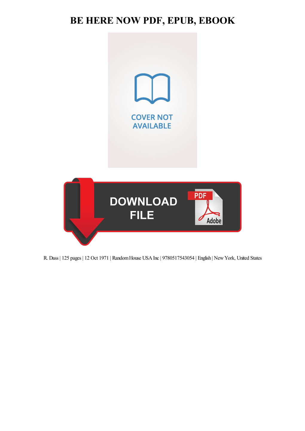 PDF Download Be Here Now Ebook, Epub