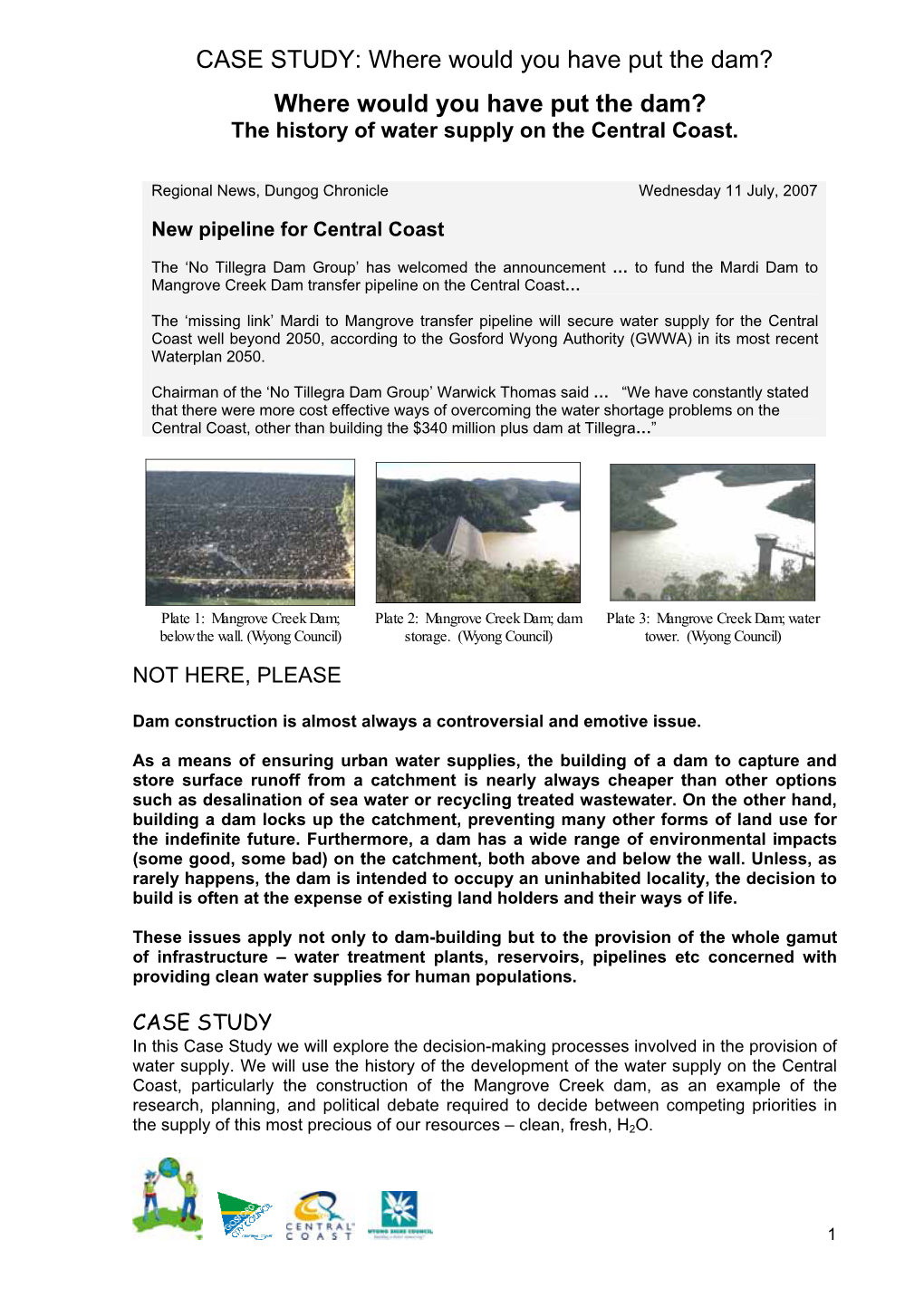 CASE STUDY: Where Would You Have Put the Dam? Where Would You Have Put the Dam? the History of Water Supply on the Central Coast