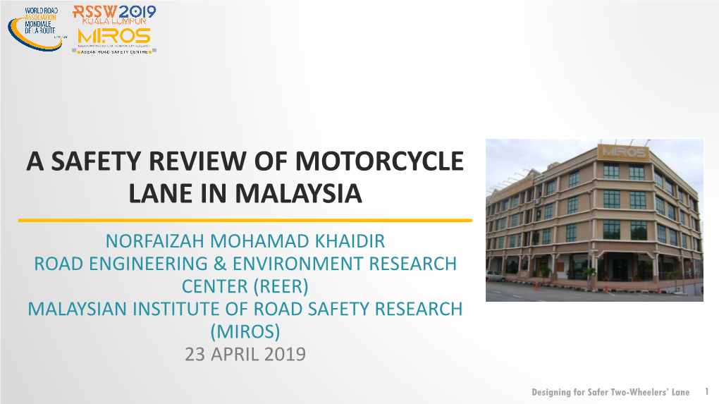 A Safety Review of Motorcycle Lane in Malaysia