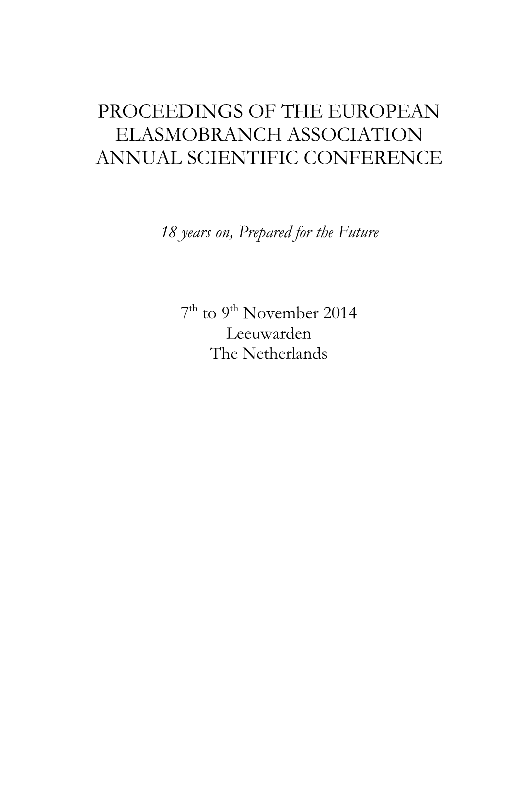 Proceedings of the European Elasmobranch Association Annual Scientific Conference