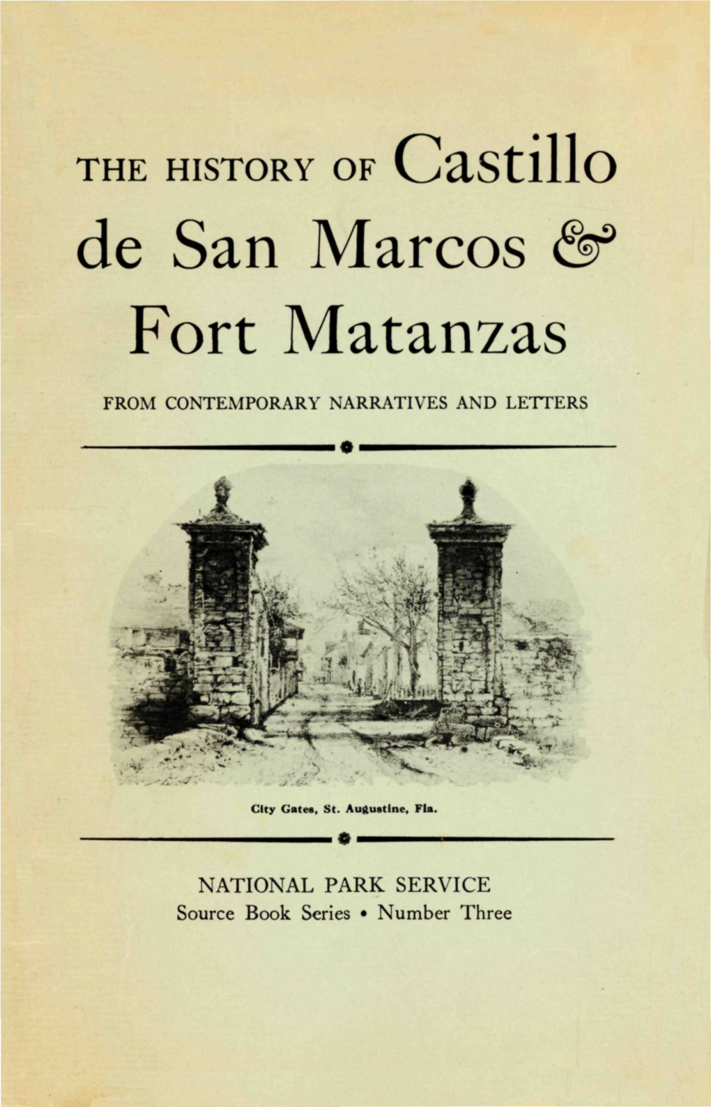 The History of Castillo De San Marcos & Fort Matanzas From