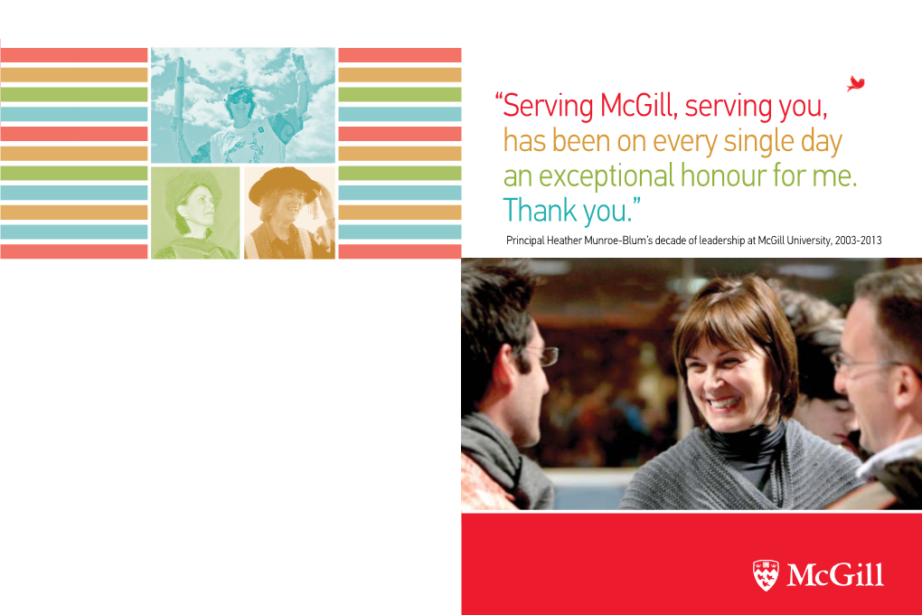 Serving Mcgill, Serving You, Has Been on Every Single Day an Exceptional