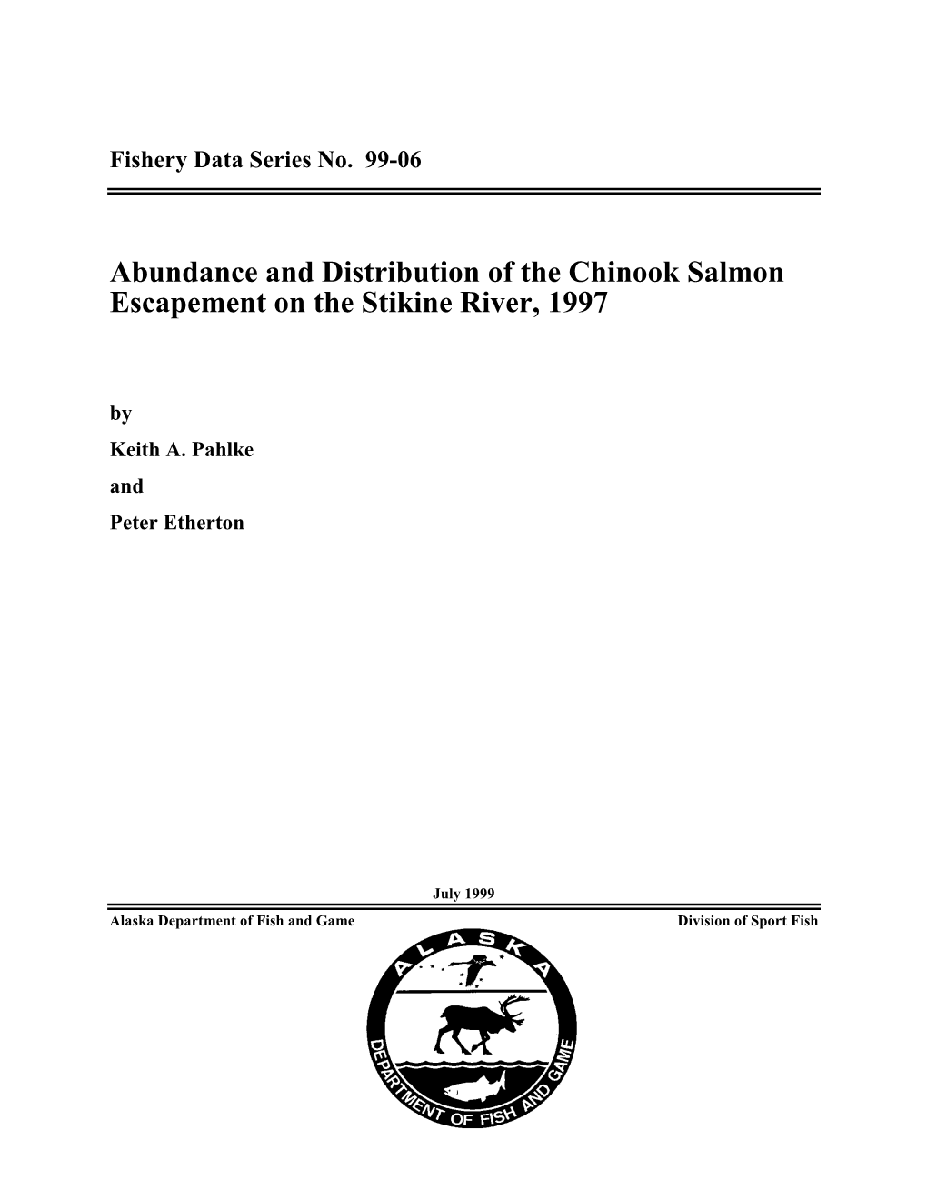 Abundance and Distribution of the Chinook Salmon Escapement on the Stikine River, 1997
