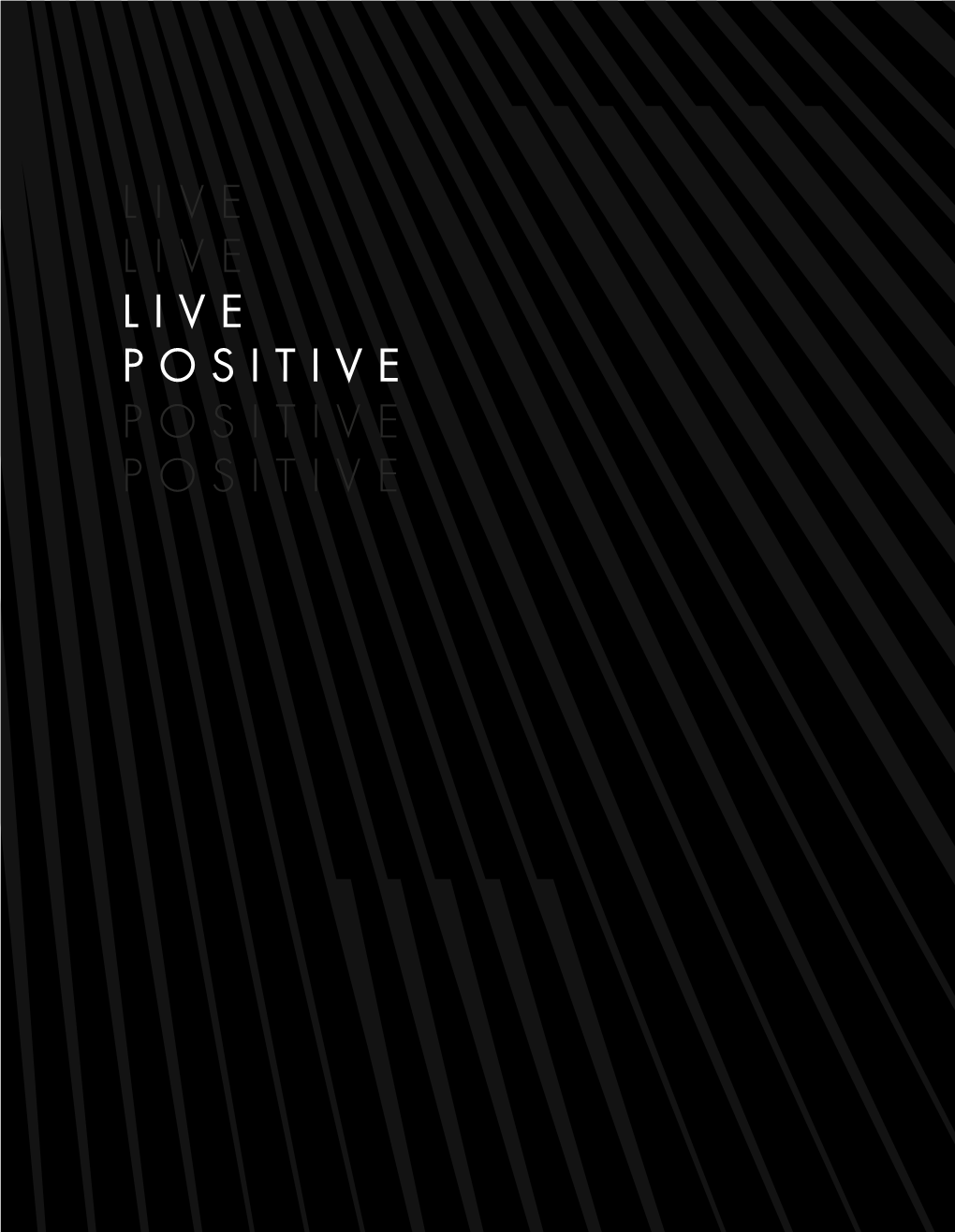 Live Positive Positive Positive