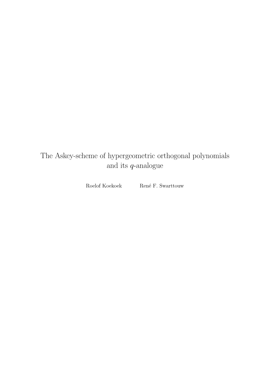 The Askey-Scheme of Hypergeometric Orthogonal Polynomials and Its Q-Analogue