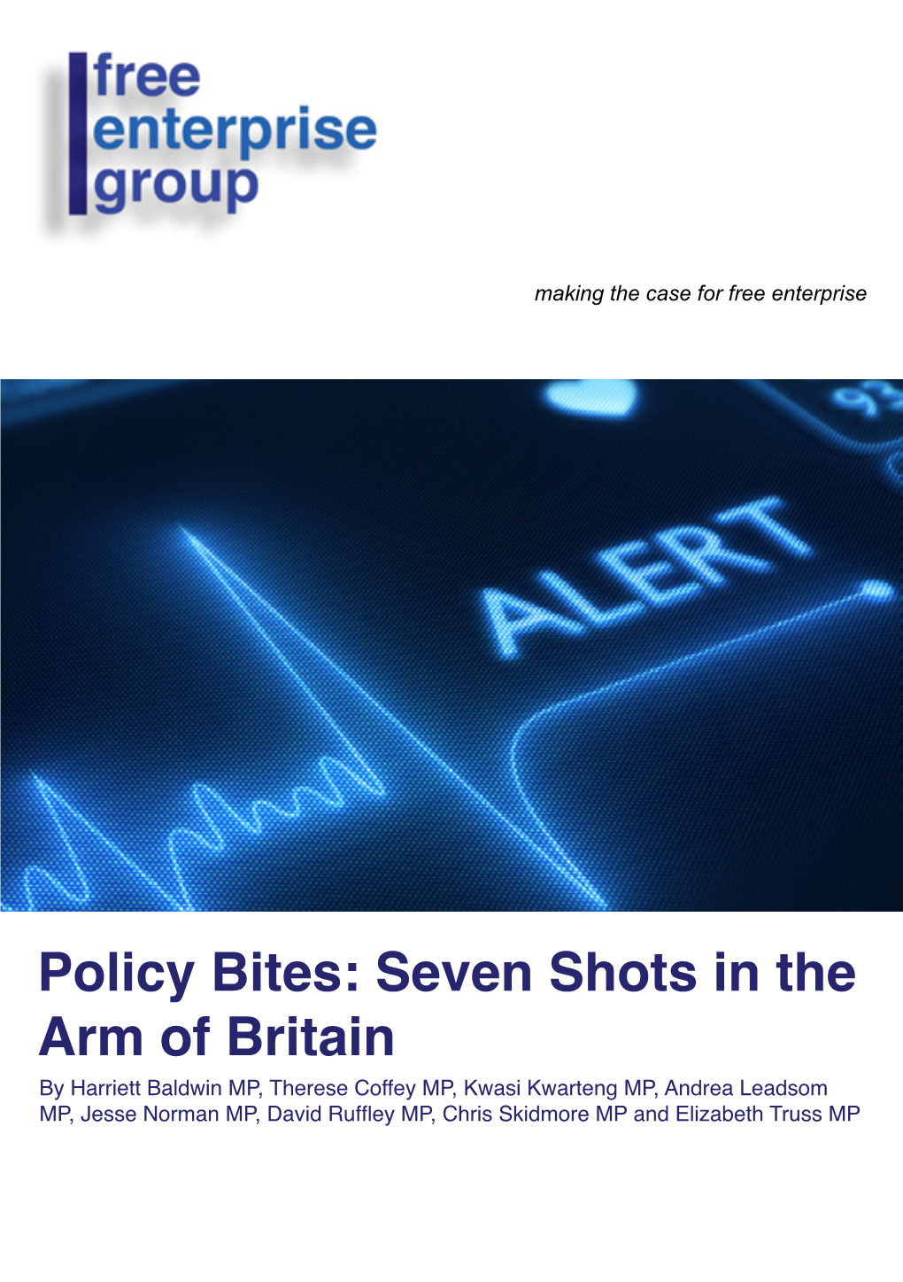 Policy Bites: Seven Shots in the Arm of Britain