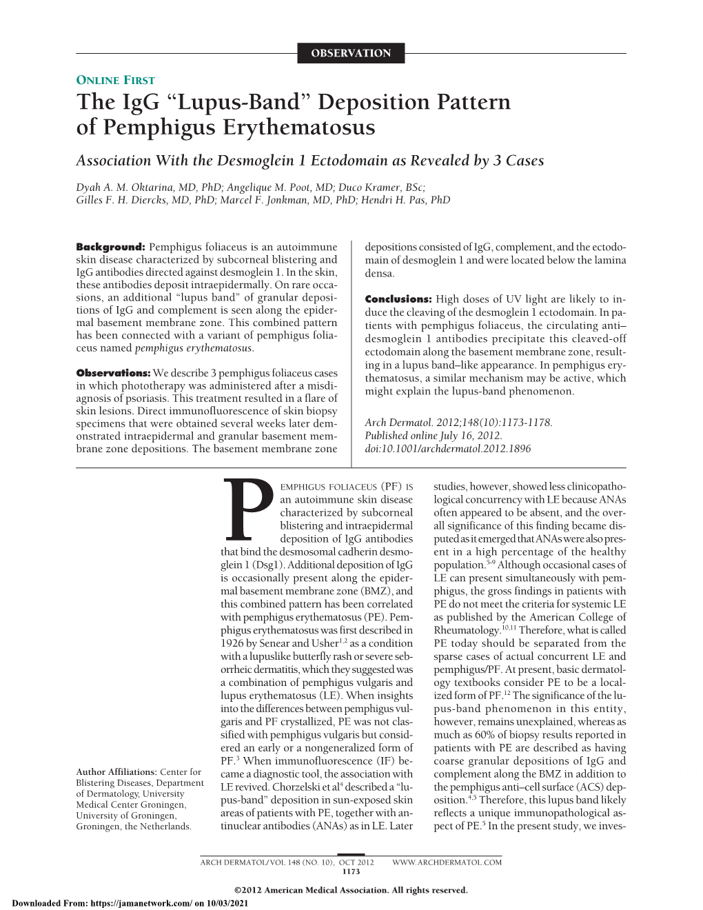 Deposition Pattern of Pemphigus Erythematosus Association with the Desmoglein 1 Ectodomain As Revealed by 3 Cases