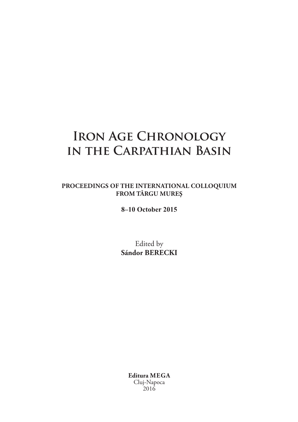 Iron Age Chronology in the Carpathian Basin