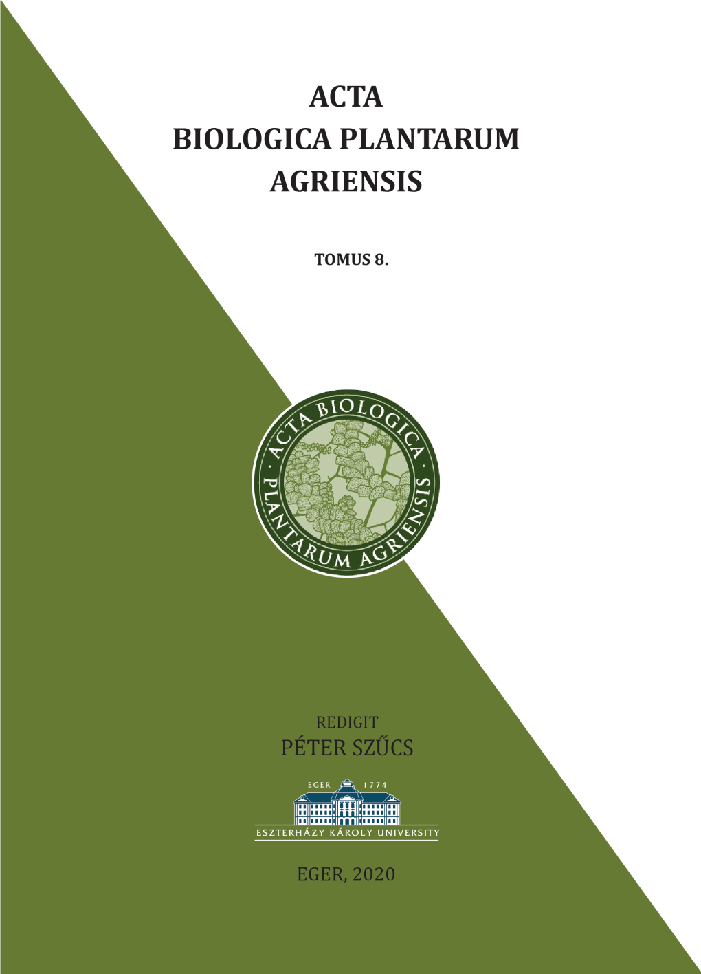 Acta Biologica Plantarum Agriensis (Abpa)