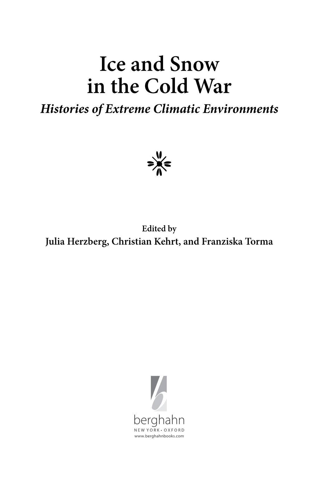 Ice and Snow in the Cold War Histories of Extreme Climatic Environments