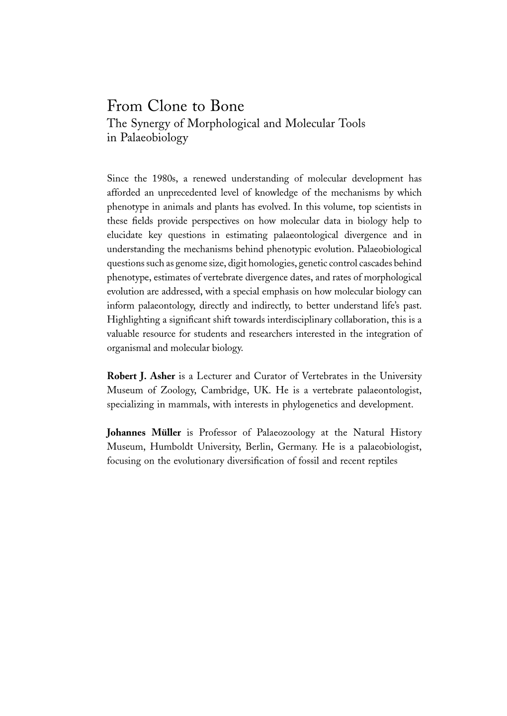 From Clone to Bone.. the Synergy of Morphological and Molecular