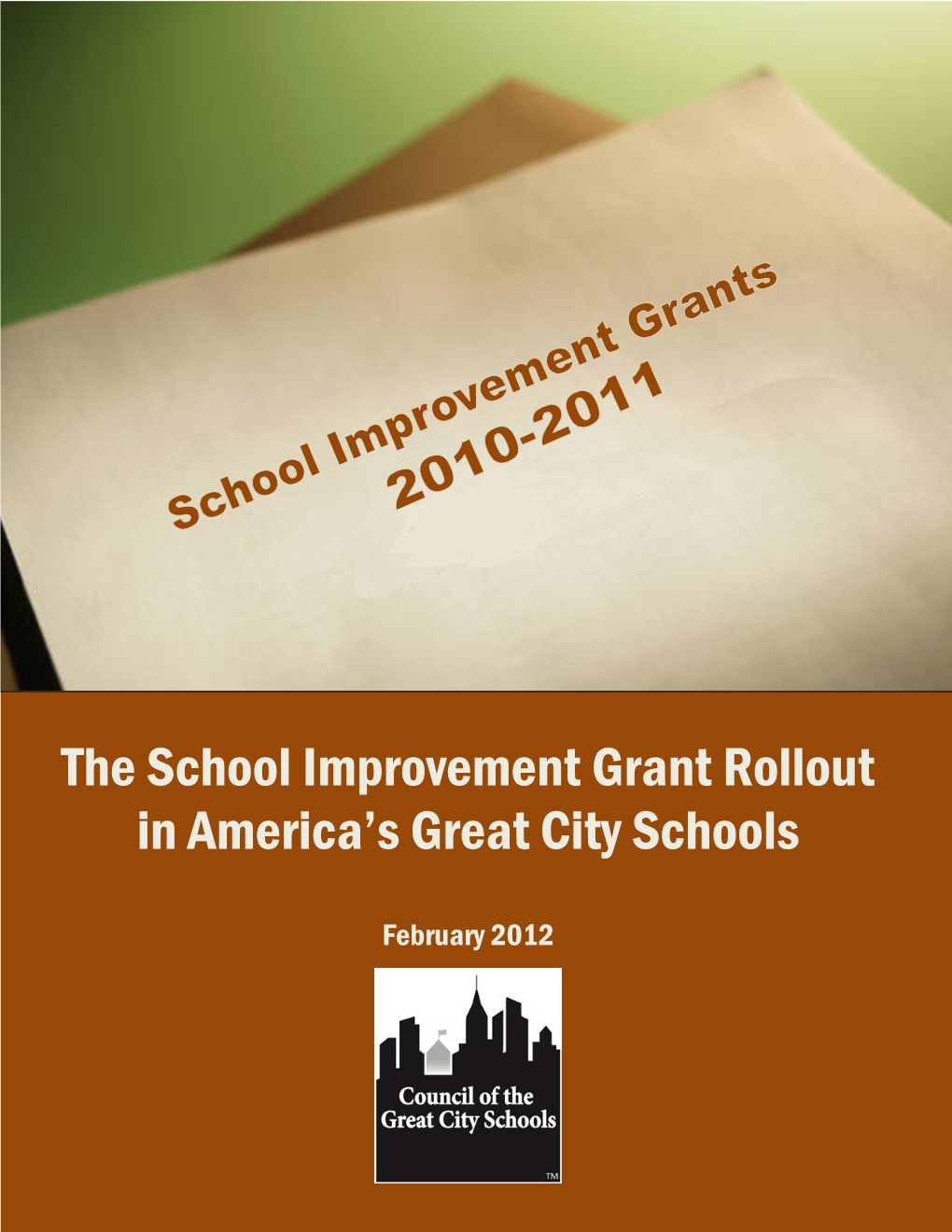 The School Improvement Grant Rollout in America's Great City