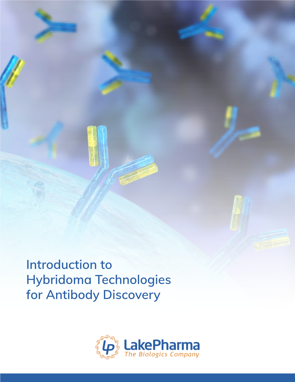 Introduction to Hybridoma Technologies for Antibody Discovery Table of Contents