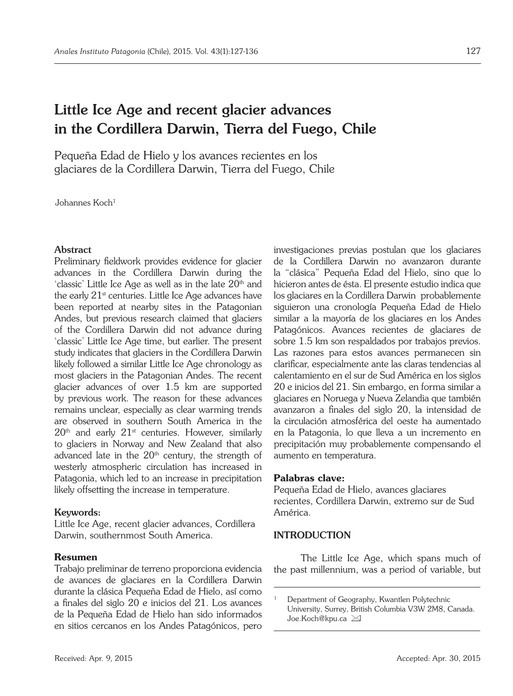 Little Ice Age and Recent Glacier Advances in the Cordillera Darwin, Tierra Del Fuego, Chile