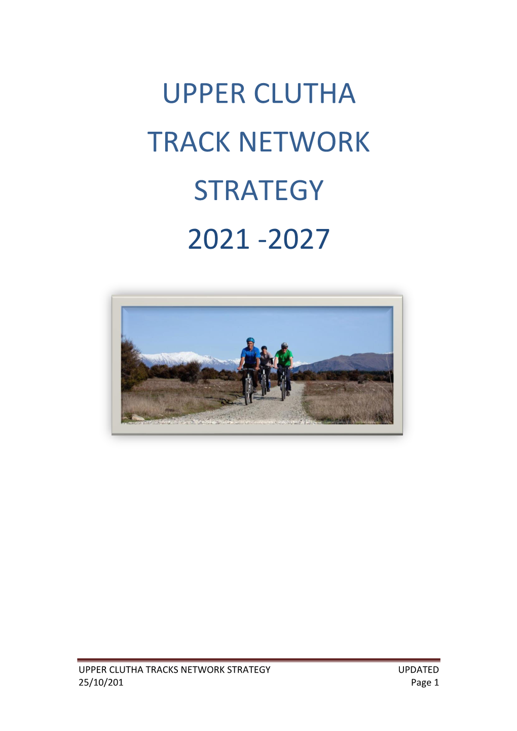 Upper Clutha Track Network Strategy 2021 -2027