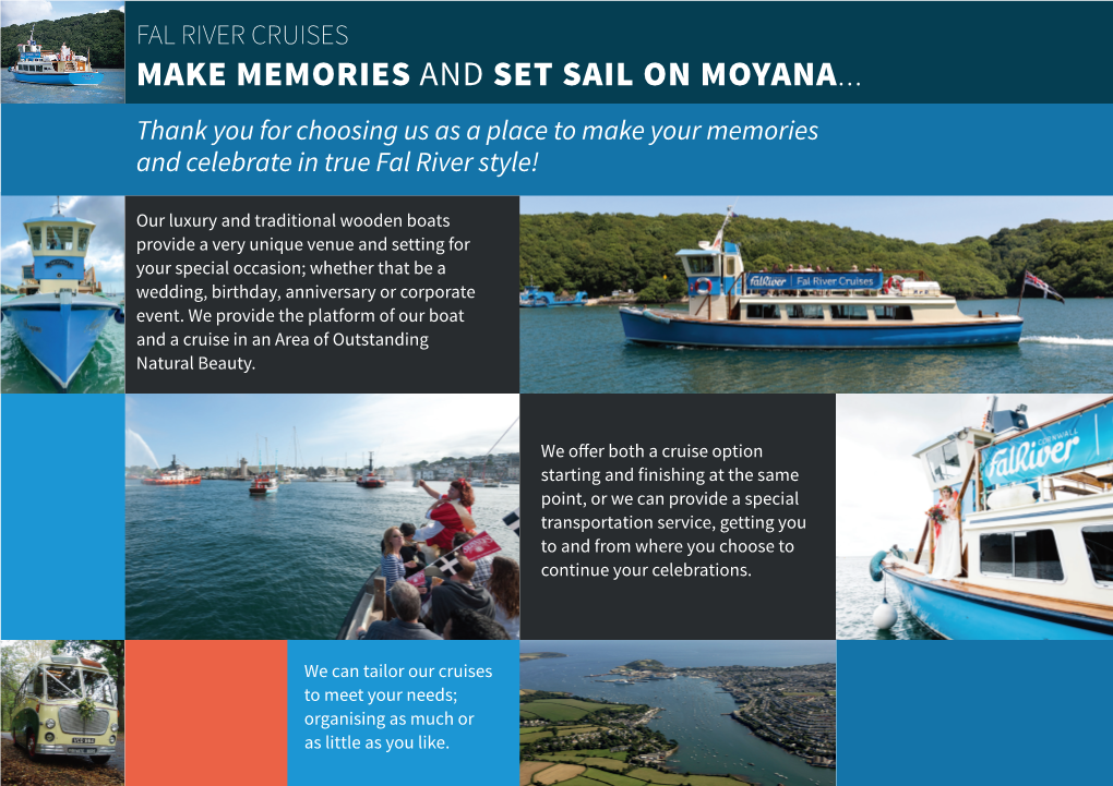 MAKE MEMORIES and SET SAIL on MOYANA... Thank You for Choosing Us As a Place to Make Your Memories and Celebrate in True Fal River Style!