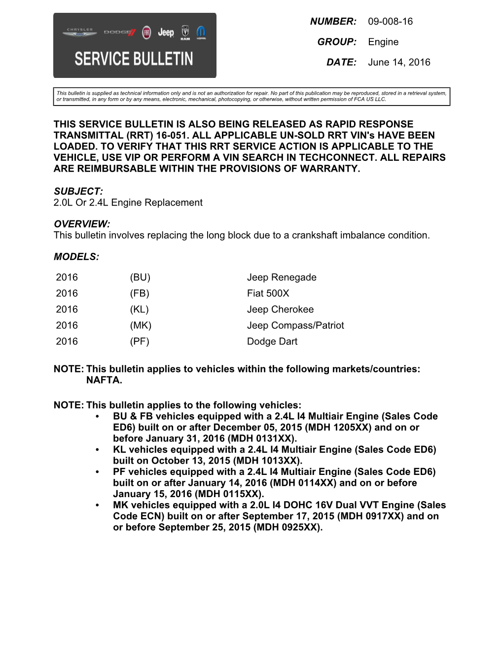 16-051. ALL APPLICABLE UN-SOLD RRT VIN's HAVE BEEN LOADED